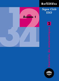 ALGEBRA I EXERCICIS DE MATEMÀTIQUES 2 SEGON CICLE ESO