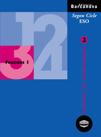 FUNCIONS I EXERCICIS MATEMATIQUES 3 SEGON CICLE ESO