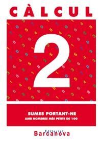 CÀLCUL 2. SUMES PORTANT-NE AMB NOMBRES MÉS PETITS DE 100