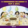 FEM 5 ANYS