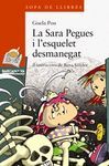 LA SARA PEGUES I L'ESQUELET DESMANEGAT