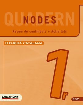 NODES - LLENGUA CATALANA - 1Âº ESO - QUADERN DE TREBALL