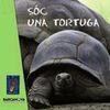 SÓC UNA TORTUGA