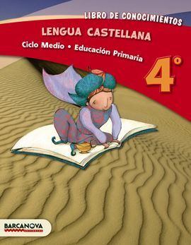 LENGUA CASTELLANA - 4º ED. PRIM. LIBRO DE CONOCIMIENTOS