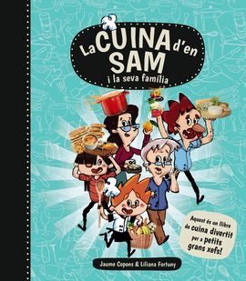 LA CUINA D'EN SAM I LA SEVA FAMILIA