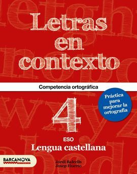 LETRAS EN CONTEXTO - CUADERNO ORTROGRAFÍA - 4º ESO