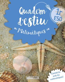 QUADERN D'ESTIU MATEMÀTIQUES - 1R ESO