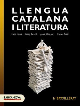 LLENGUA CATALANA - 1R BATXILLERAT - LLIBRE DE L'ALUMNE