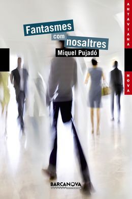 FANTASMES COM NOSALTRES