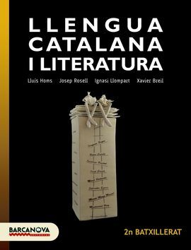 LLENGUA CATALANA - 2N BATXILLERAT - LLIBRE DE L ' ALUMNE