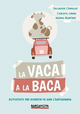 LA VACA A LA BACA