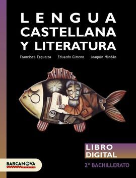 LENGUA CASTELLANA Y LITERATURA 2 BACHILLERATO LIBRO DIGITAL DEL ALUMNO