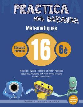 PRACTICA AMB BARCANOVA. MATEMÀTIQUES 16