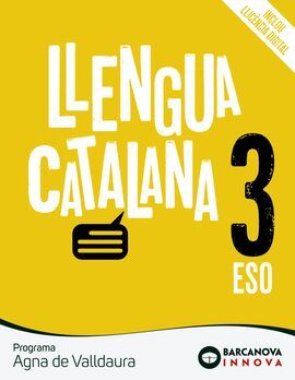 LLENGUA CATALANA 3 ESO (AGNA DE VALLDAURA)