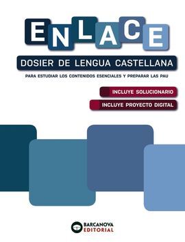 ENLACE. DOSIER DE LENGUA CASTELLANA. BACHILLERATO