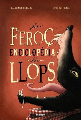 LA FEROÇ ENCICLOPÈDIA DELS LLOPS