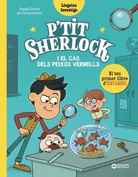 PETIT SHERLOCK EL CAS DELS PEIXOS VERMELLS