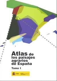 ATLAS DE LOS PAISAJES AGRARIOS DE ESPAÑA