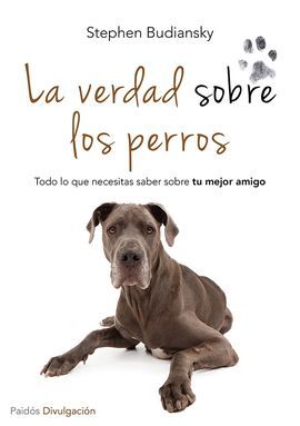 LA VERDAD SOBRE LOS PERROS