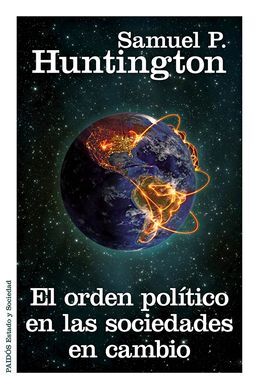 EL ORDEN POLÍTICO EN LAS SOCIEDADES EN CAMBIO