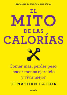 EL MITO DE LAS CALORÍAS