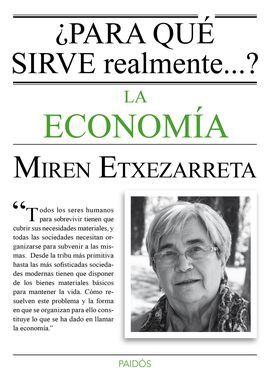 ¿PARA QUE SIRVE LA ECONOMIA REALMENTE?