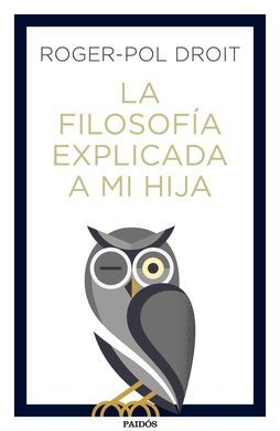 LA FILOSOFIA EXPLICADA A MI HIJA