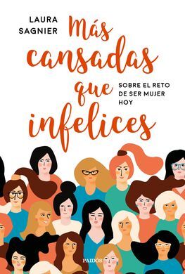 MAS CANSADAS QUE INFELICES