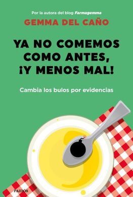 YA NO COMEMOS COMO ANTES...¡Y MENOS MAL!