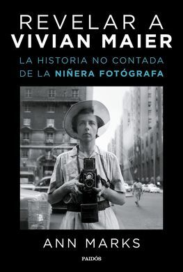 REVELAR A VIVIAN MAIER