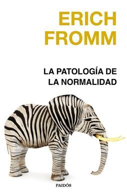 LA PATOLOGIA DE LA NORMALIDAD