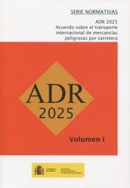 ADR-2025. ACUERDO EUROPEO SOBRE TRANSPORTE, 2 VOLS