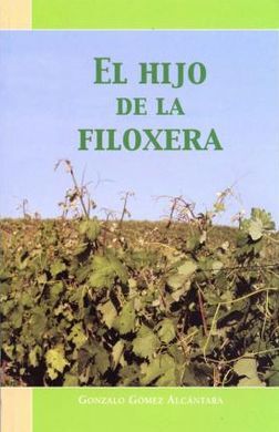 EL HIJO DE LA FILOXERA