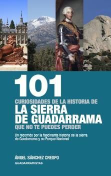 101 CURIOSIDADES DE LA HISTORIA DE LA SIERRA DE GUADARRAMA QUE NO TE PUEDES PERDER