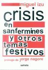 CRISIS EN SANFERMINES Y OTROS TEMAS FESTIVOS