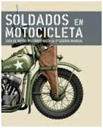 SOLDADOS EN MOTOCICLETA