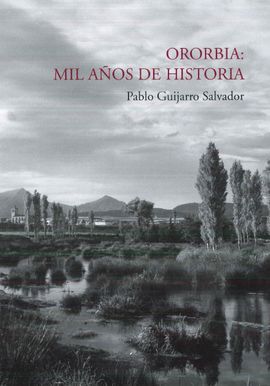 ORORBIA, MIL AÑOS DE HISTORIA