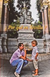 ¿POR QUÉ EN SEVILLA?