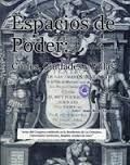 ESPACIOS DE PODER : CORTES, CIUDADES Y VILLAS (SIGLO XVI-XVIII) VOL. II