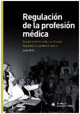 REGULACIÓN DE LA PROFESIÓN MÉDICA