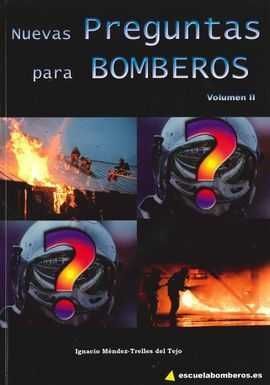 NUEVAS PREGUNTAS PARA BOMBEROS VOL. II