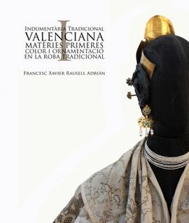 INDUMENTÀRIA TRADICIONAL VALENCIANA II