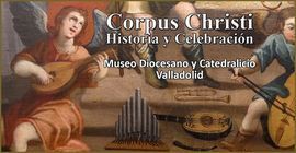 CORPUS CHRISTI: HISTORIA Y CELEBRACION. CATALOGO EXPOSICION