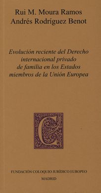 EVOLUCIÓN RECIENTE DEL DERECHO INTERNACIONAL PRIVADO DE FAMILIA EN LOS ESTADOS MIEMBROS DE LA UNION EUROPEA