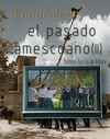 CONOCIENDO EL PASADO AMESCOANO (II)