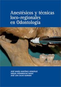 ANESTÉSICOS Y TÉCNICAS LOCO-REGIONALES EN ODONTOLOGÍA