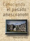 CONOCIENDO EL PASADO AMESCOANO (IV)