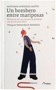 UN BOMBERO ENTRE MARIPOSAS