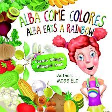 ALBA COME COLORES. ALBA EATS A RAINBOW