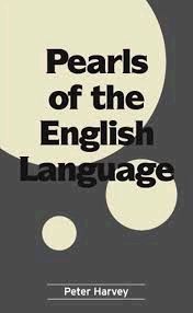 PEARLS OF THE ENGLISH LANGUAGE